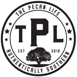THE PECAN LIFE TPL EST 2018 AUTHENTICALLY SOUTHERN