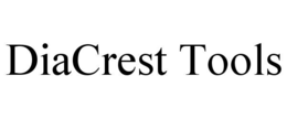 DIACREST TOOLS