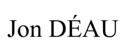 JON DÉAU