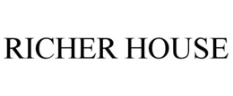 RICHER HOUSE