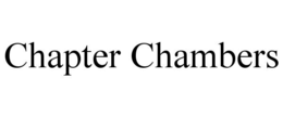 CHAPTER CHAMBERS