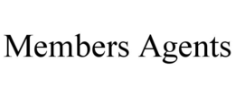 MEMBERS AGENTS