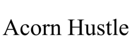 ACORN HUSTLE