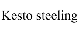 KESTO STEELING