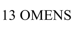 13 OMENS