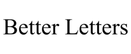 BETTER LETTERS