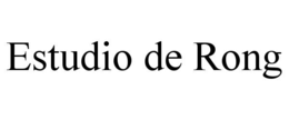 ESTUDIO DE RONG trademark