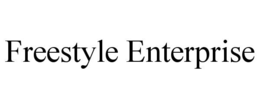 FREESTYLE ENTERPRISE