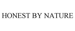 HONEST BY NATURE