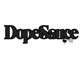 DOPESAUCE SINCE 1972