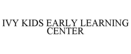 IVY KIDS EARLY LEARNING CENTER