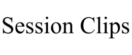 SESSION CLIPS