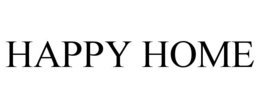HAPPY HOME