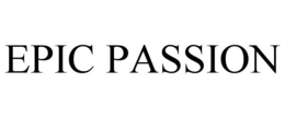 EPIC PASSION