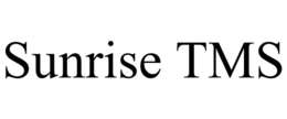 SUNRISE TMS