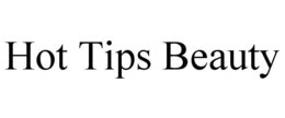 HOT TIPS BEAUTY