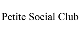 PETITE SOCIAL CLUB