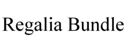 REGALIA BUNDLE