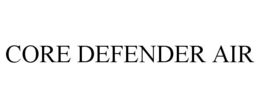CORE DEFENDER AIR