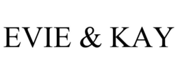 EVIE & KAY