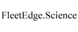FLEETEDGE.SCIENCE