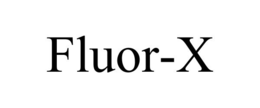 FLUOR-X