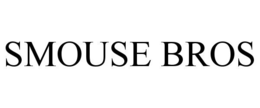 SMOUSE BROS