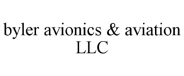 BYLER AVIONICS & AVIATION LLC