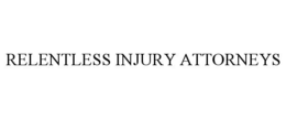 RELENTLESS INJURY ATTORNEYS