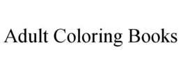 ADULT COLORING BOOKS