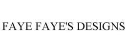 FAYE FAYE'S DESIGNS