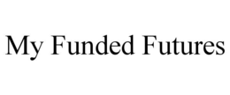MY FUNDED FUTURES