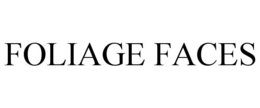 FOLIAGE FACES