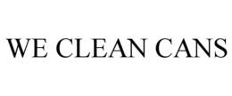 WE CLEAN CANS