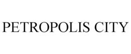 PETROPOLIS CITY