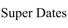 SUPER DATES