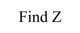 FIND Z