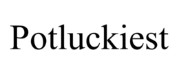 POTLUCKIEST