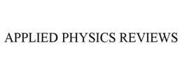 APPLIED PHYSICS REVIEWS