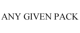 ANY GIVEN PACK