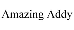 AMAZING ADDY
