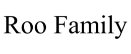 ROO FAMILY