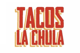 TACOS LA CHULA