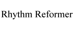RHYTHM REFORMER