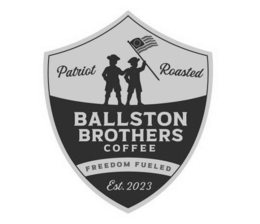 PATRIOT ROASTED BALLSTON BROTHERS COFFEE FREEDOM FUELED EST. 2023