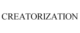 CREATORIZATION