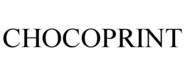 CHOCOPRINT