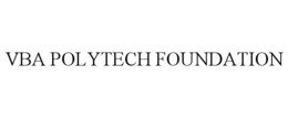 VBA POLYTECH FOUNDATION