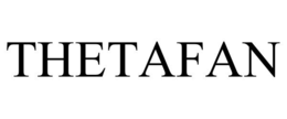 THETAFAN