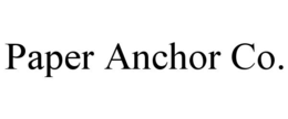PAPER ANCHOR CO.